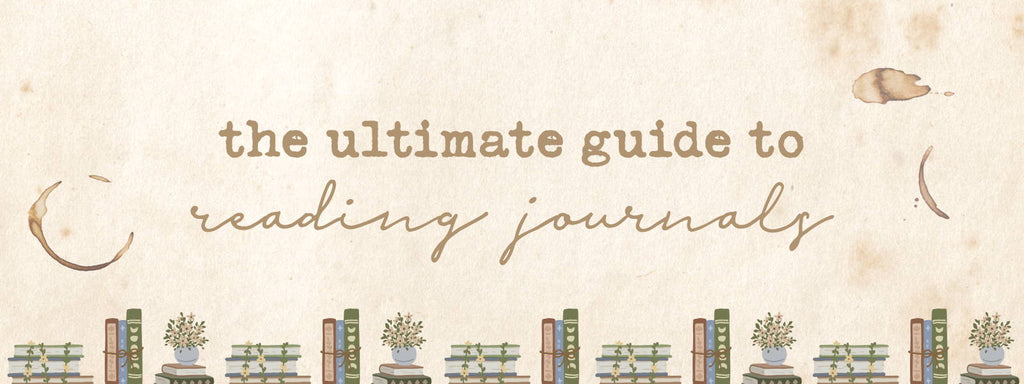 The Ultimate Guide to Reading Journals