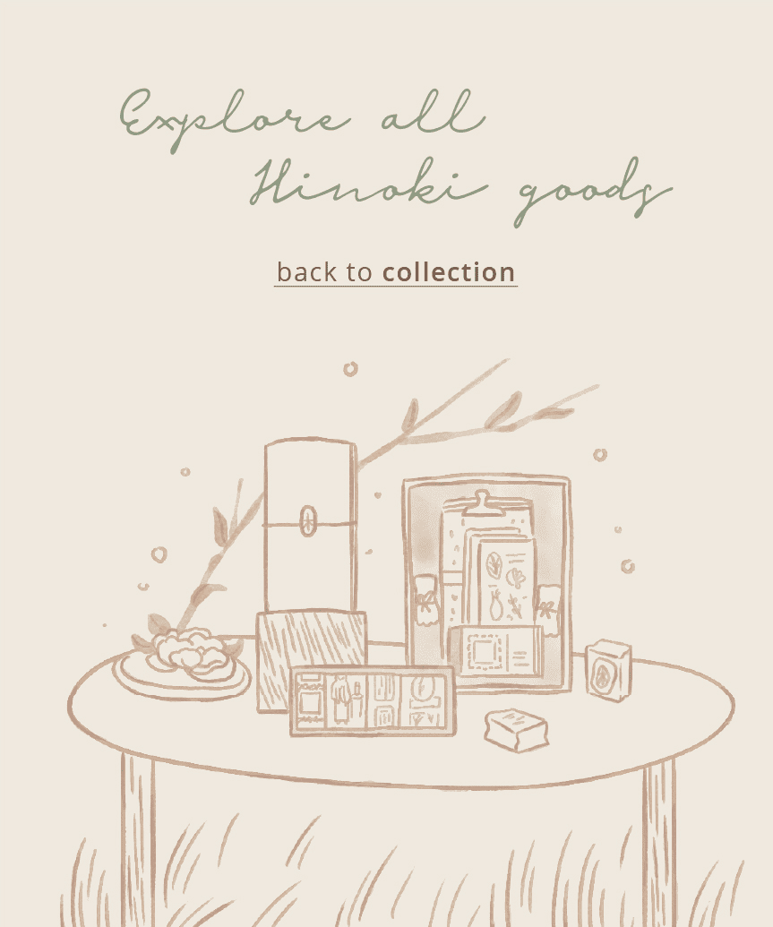 explore hinoki collection