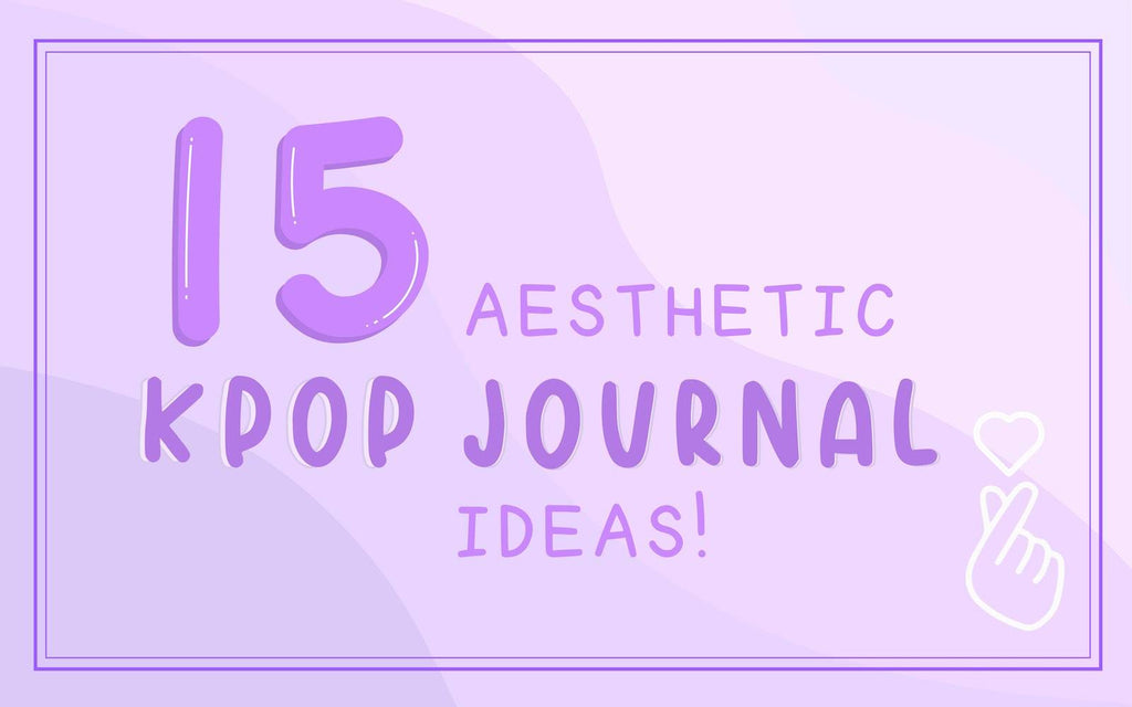 15 Aesthetic Kpop Journal Ideas