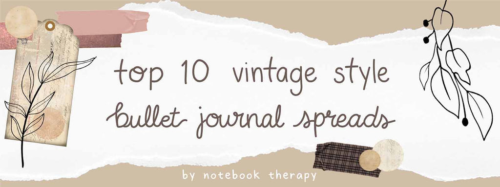 Top 10 Vintage Bullet Journal Spreads