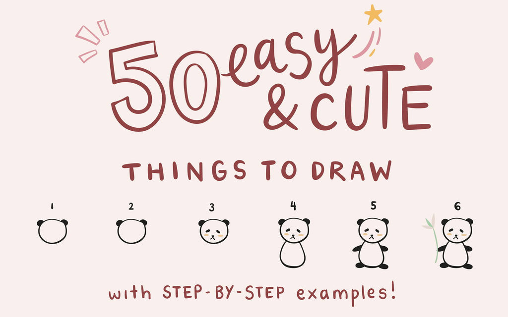 50 Easy + Cute Things to Draw (With Step by Step Examples)